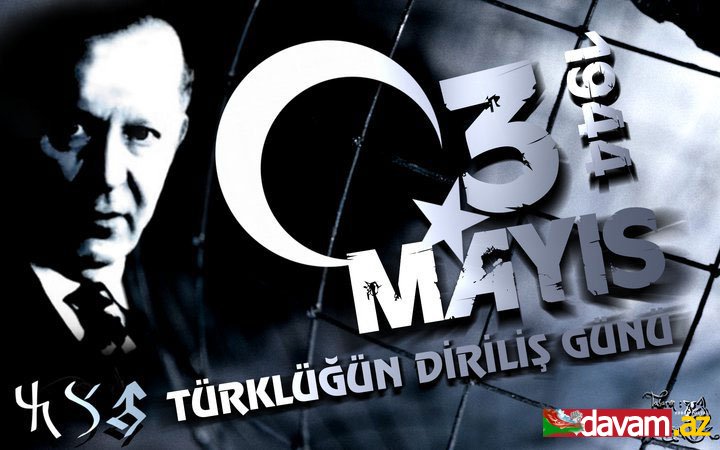 3 may - TÜRKÇÜLÜK GÜNÜ