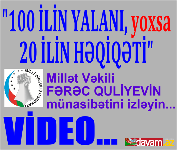 100 İLİN YALANI - 20 İLİN HƏQİQƏTİ.../VİDEO...