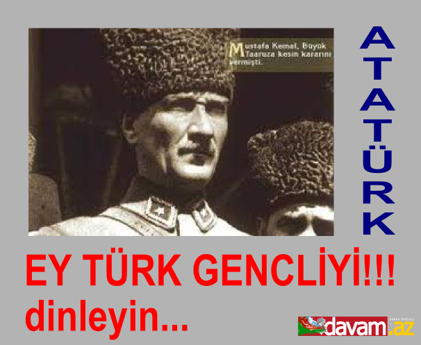 Mustafa kamal Atatürk - GENCLİYE HİTAB!!!