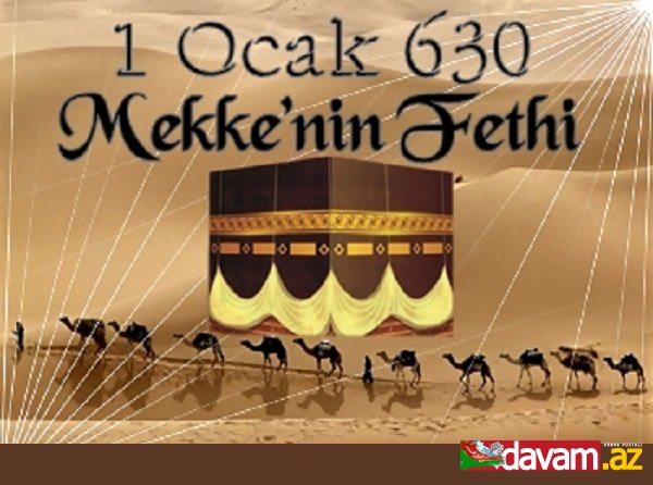 1 Ocak 630 – Mekke’nin Fethi
