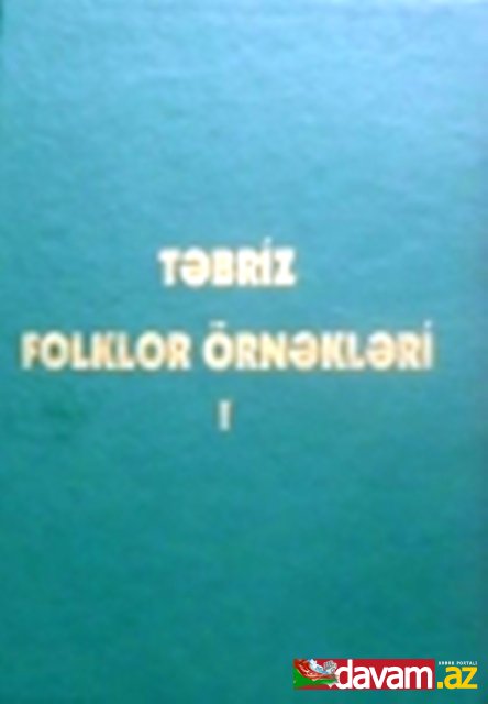 Bakıda Təbriz folklor örnəkləri kitabı çapdan çıxıb