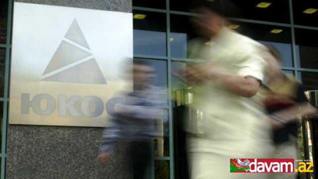 Yukos-a görə Rusiya $50 milyard ödəməlidir