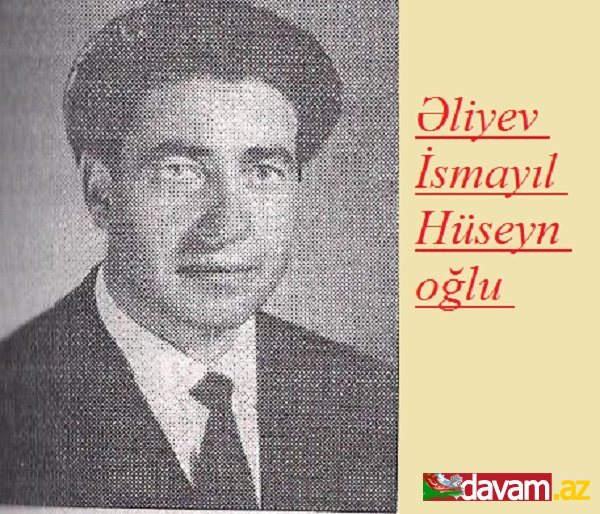 Göyçə ziyalılarından - Əliyev İsmayıl Hüseyn oğlu
