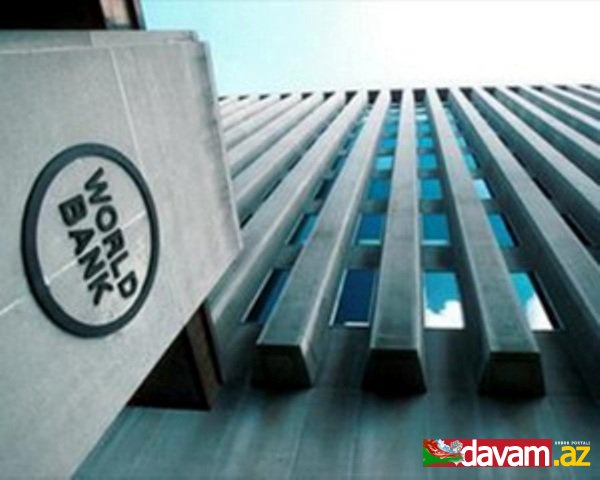 Dünya Bankı Azərbaycana 300 milyon dollar ayırdı