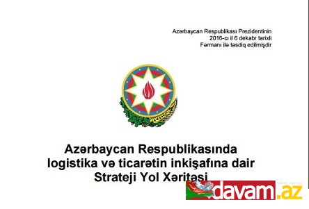 Azərbaycan Respublikasında logistika və ticarətin inkişafına dair Strateji Yol Xəritəsi