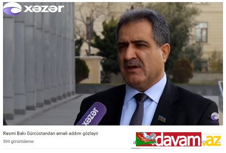 Rəsmi Bakı Gürcüstandan əməli addım gözləyir - VİDEO